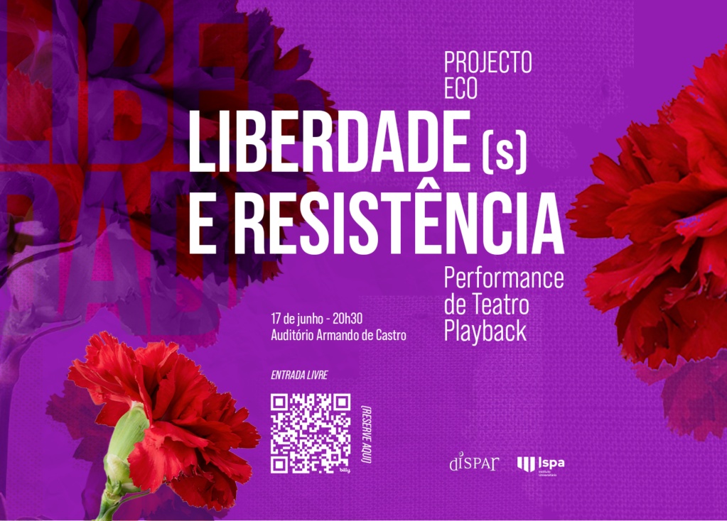 Projeto Eco do dISPAr Teatro apresenta: “Liberdade(s) e Resistência”